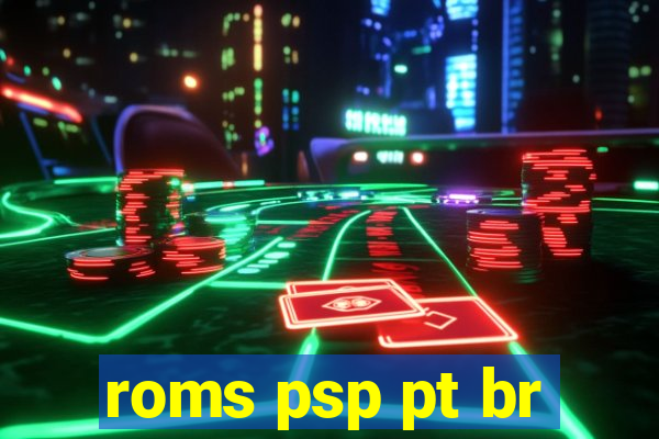 roms psp pt br